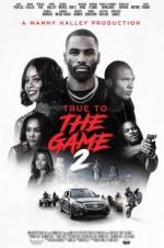 Watch True to the Game 2 123MovieFree