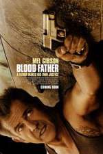 Watch Blood Father 123MovieFree