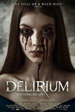 Watch Delirium 123MoviesFree