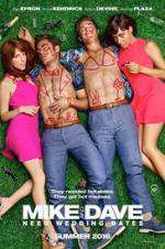 Watch Mike and Dave Need Wedding Dates 123MoviesFree