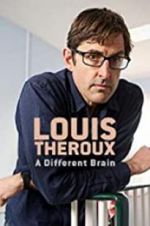 Watch Louis Theroux: A Different Brain 123moviesfree