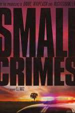 Watch Small Crimes 123MovieFree