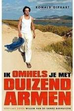 Watch Ik omhels je met 1000 armen 123MovieFree