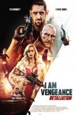Watch I Am Vengeance: Retaliation 123MovieFree
