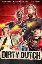 Watch Dirty Dutch 123moviesfree