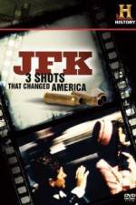 Watch History Channel JFK - 3 Shots That Changed America 123MovieFree