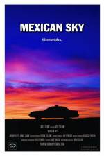 Watch Mexican Sky 123MoviesFree