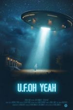 Watch U.F.Oh Yeah 123MovieFree