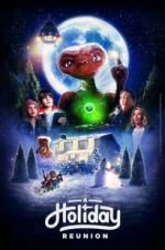 Watch E.T.: A Holiday Reunion 123MovieFree