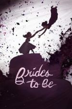 Watch Brides to Be 123MoviesFree