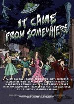 Watch It Came from Somewhere 123moviesfree