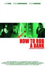 Watch How to Rob a Bank 123MovieFree