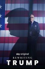 Watch Rewriting Trump 123moviesfree