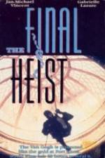 Watch The Final Heist 123MovieFree