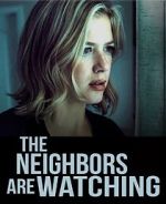 Watch The Neighbors Are Watching 123MovieFree