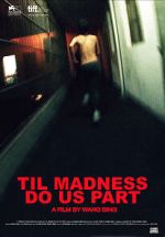 Watch \'Til Madness Do Us Part 123moviesfree