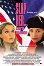 Watch Slap Her, She\'s French! 123MovieFree