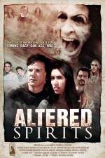 Watch Altered Spirits 123MovieFree