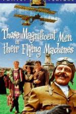Watch Those Magnificent Men in Their Flying Machines or How I Flew from London to Paris in 25 hours 11 minutes 123MoviesFree