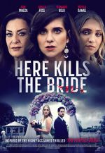 Watch Here Kills the Bride 123MovieFree