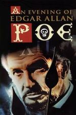 Watch An Evening of Edgar Allan Poe 123moviesfree