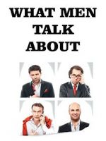 Watch What Men Talk About 123MovieFree