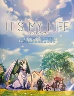 Watch It\'s My Life 123MovieFree