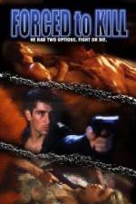 Watch Forced to Kill 123MovieFree