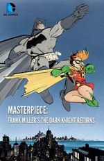 Watch Masterpiece: Frank Miller\'s The Dark Knight Returns 123moviesfree