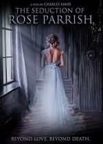 Watch The Seduction of Rose Parrish 123moviesfree