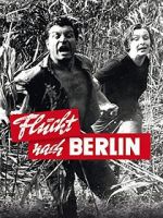 Watch Flucht nach Berlin 123MovieFree