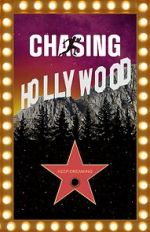 Watch Chasing Hollywood 123moviesfree