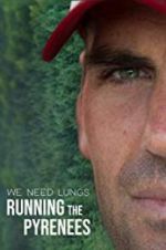 Watch We Need Lungs 123MoviesFree
