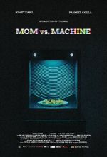 Watch Mom vs. Machine (Short 2021) 123MovieFree