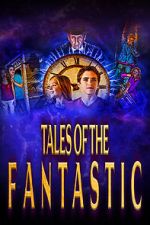 Watch Tales of the Fantastic 123MoviesFree