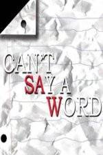 Watch Can't Say a Word 123MovieFree