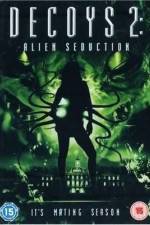 Watch Decoys 2: Alien Seduction 123MovieFree