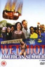 Watch Wet Hot American Summer 123MovieFree