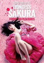 Watch Princess Sakura: Forbidden Pleasures 123MoviesFree