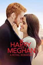 Watch Harry &amp; Meghan: A Royal Romance 123MoviesFree