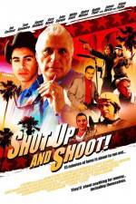 Watch Shut Up and Shoot 123MovieFree