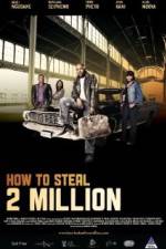 Watch How to Steal 2 Million 123MovieFree