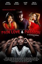Watch Pain Love & Passion 123MovieFree