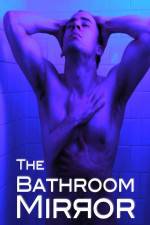 Watch The Bathroom Mirror 123MovieFree