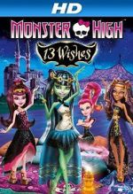 Watch Monster High: 13 Wishes 123MoviesFree