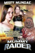 Watch Mummy Raider 123moviesfree