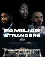 Watch Familiar Strangers 123MovieFree