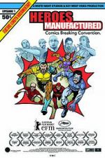 Watch Heroes Manufactured 123MovieFree
