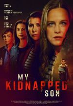 Watch Have You Seen My Son? 123MovieFree
