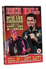 Watch Rich Hall Hell No I Aint Happy 123MovieFree